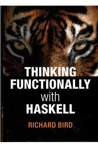 Thinking Functionally with Haskell