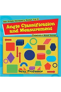 Angle Classification and Measurement - 6th Grade Geometry Books Vol II Children's Math Books