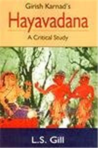 Girish Karnad’s Hayavadana: A Critical Study