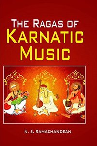 The Ragas of Karnatic Music [Hardcover] N. S. Ramachandran