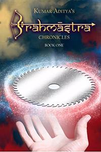 Brahmastra Chronicles : BOOK 1