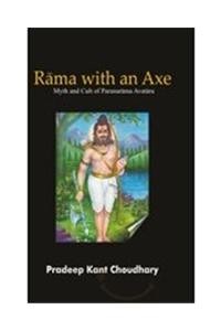 Rama With An Axe; Myth and Cult of Parasurama Avatara