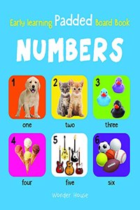 Early Learning Padded Book of Numbers : Padded Board Books For Children