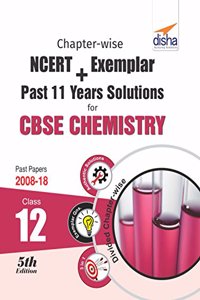 Chapter-wise NCERT + Exemplar + Past 11 Years Solutions for CBSE Class 12 Chemistry