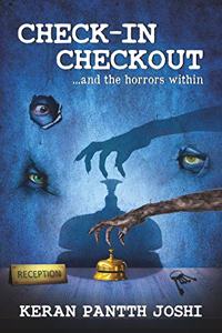 CHECK-IN CHECKOUT ...and the horrors within