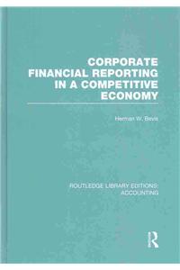 Corporate Financial Reporting in a Competitive Economy (RLE Accounting)