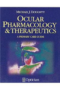 Ocular Pharmacology and Therapeutics: A Primary Care Guide