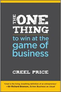 One Thing to Win at the Game of Business