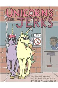 Unicorns Are Jerks