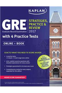 GRE 2017 Strategies, Practice & Review with 4 Practice Tests: Online + Book: Strategies, Practice, and Review: With 4 Practice Tests