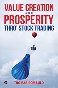 Value Creation and Prosperity Thro' Stock Trading