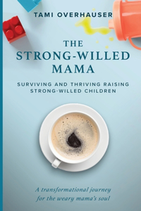 Strong-Willed Mama