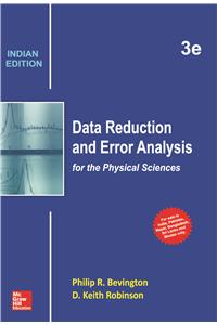 Data Reduction and Error Analysis:
For the Physical Sciences