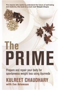 The Prime: Prepare and Repair Your Body for Spontaneous Weight Loss