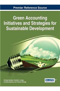 Green Accounting Initiatives and Strategies for Sustainable Development