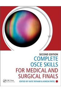 Complete OSCE Skills for Medical and Surgical Finals
