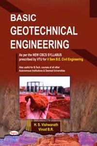 Basic Geotechnical Engineering For 5 Sem Be Civil Engineering Cbcs Syllabus : Vtu