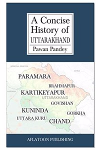 A Concise History of Uttarakhand
