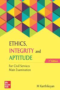 Ethics, Integrity and Aptitude for Civil Services Main Examination