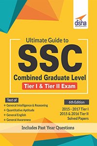 Ultimate Guide to SSC Combined Graduate Level - CGL (Tier I & Tier II) Exam