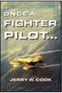 Once A Fighter Pilot