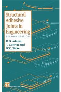 Structural Adhesive Joints in Engineering