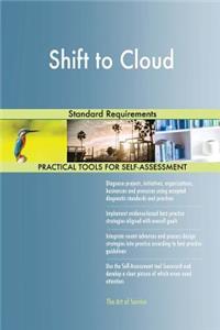 Shift to Cloud Standard Requirements