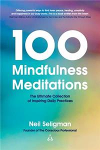 100 Mindfulness Meditations