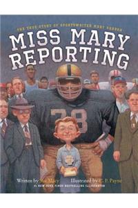 Miss Mary Reporting