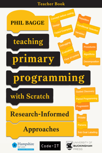 Teaching Primary Programming With Scratch - Teacher Book - Research-Informed Approaches