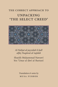 Correct Approach to Unpacking 'The Select Creed'