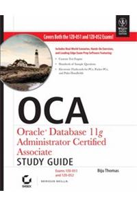 Oca: Oracle Database 11G Administrator Certified Associate Study Guide: Exams 1Z0-051 And 1Z0-052