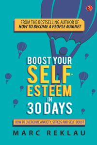 Boost Your Self-Esteem in 30 Days