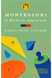 Montessori: A Modern Approach