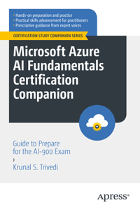 Microsoft Azure AI Fundamentals Certification Companion
