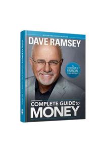 Dave Ramsey's Complete Guide to Money