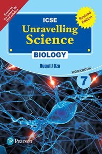 Unravelling Science - Biology Workbook by Pearson for ICSE Class 7