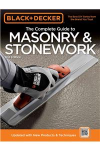 Complete Guide to Masonry & Stonework (Black & Decker)