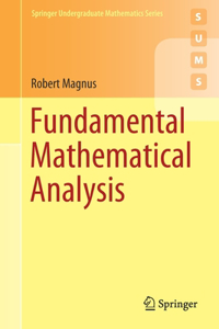 Fundamental Mathematical Analysis