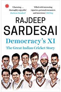 Democracy's XI: The Great Indian Cricket Story