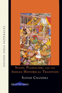 State, Pluralism, and the Indian Historical Tradition