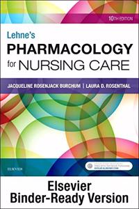 Lehne's Pharmacology for Nursing Care - Binder Ready