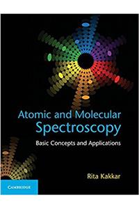 Atomic and Molecular Spectroscopy: Basic Concepts and Applications- Paperback 2017