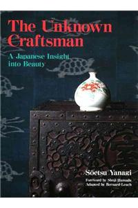 Unknown Craftsman The: A Japanese Insight Into Beauty