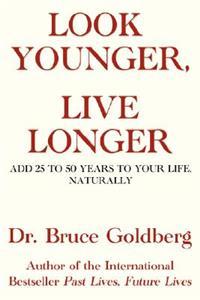 Look Younger, Live Longer