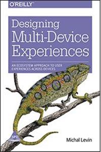 Designing Multi-Device Experiences