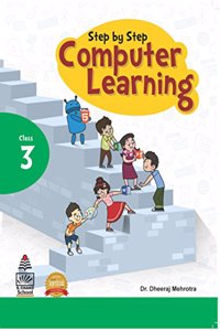 Step by Step Computer Learning Book-3 (for 2021 Exam)