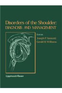 Disorders of the Shoulder: Diagnosis and Management