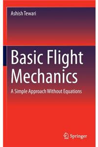 Basic Flight Mechanics