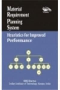 Material Requirement Planning System Heuristics For Improved Performance